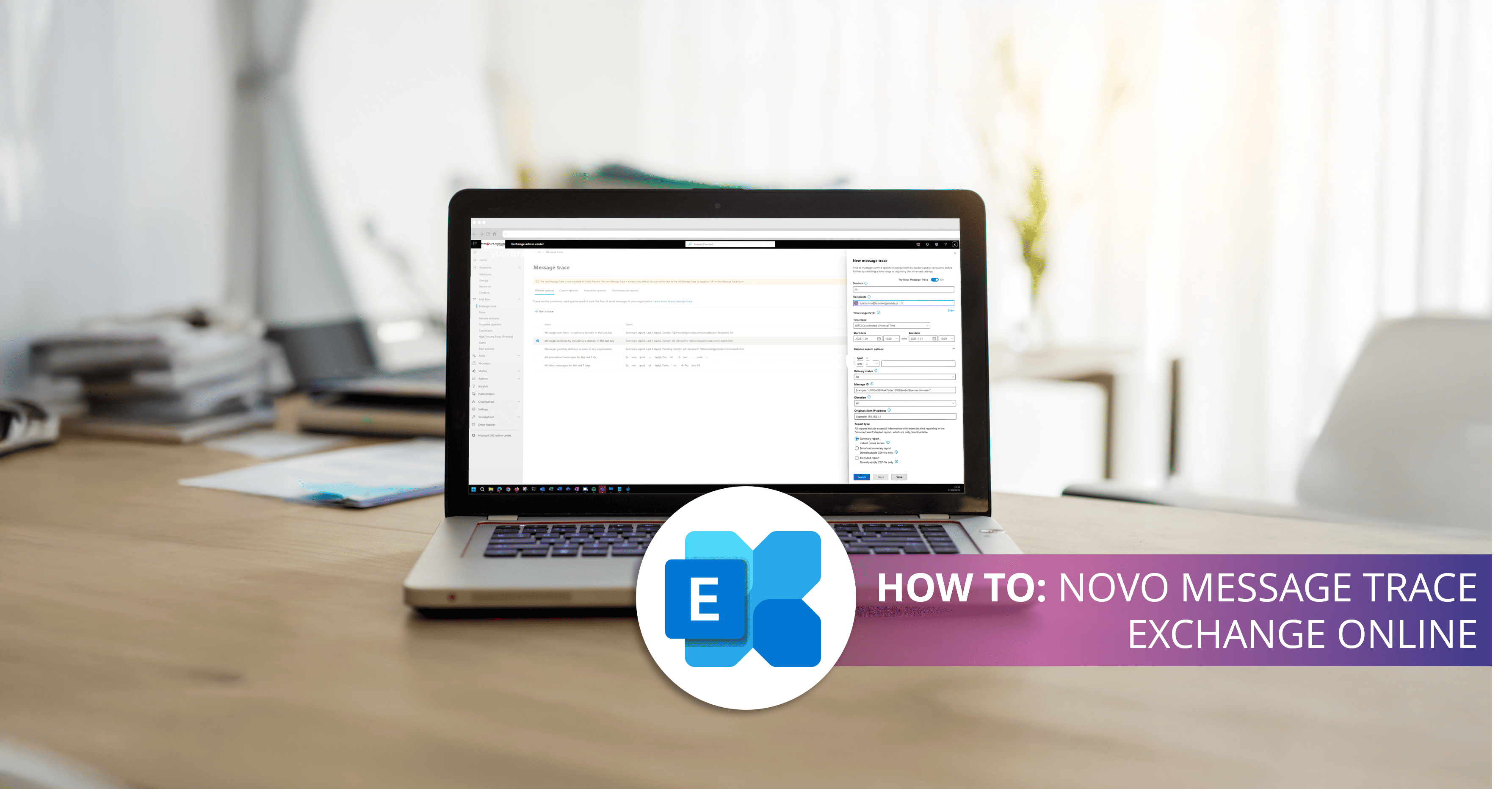 How TO: Novo message trace Exchange Online