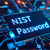 Segurança de Passwords – As exigências da NIST tornam-se mais rigorosas